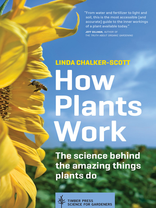 Title details for How Plants Work by Linda Chalker-Scott - Wait list